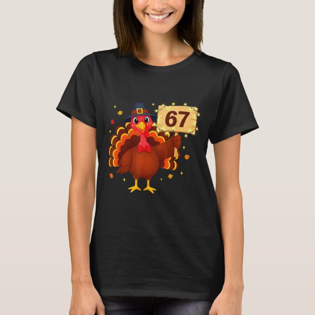 67 Funny Thanksgiving Turkey Meme Six Seven 6 7 Gi T Shirt (Framsida)