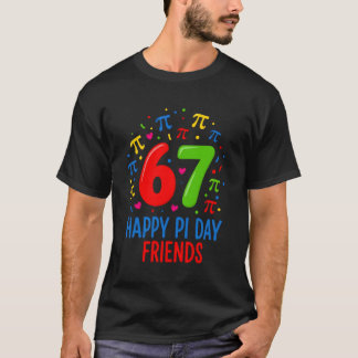 67 Glad Pi-dags Vänner – Rolig Math Älskare Pi-dag T Shirt