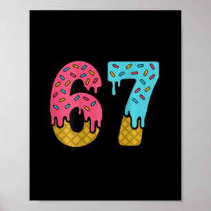 67 Glass Is Drip Meme Sex Sju Speldag (på Ck) Poster