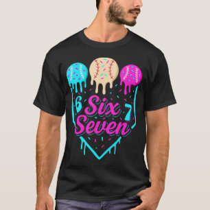 67 Glass Str baseball Drip Hem Platta Six Seven 6 T Shirt