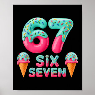 67 Glass Strömmande Meme Rolig Six Seven Gen Alpha Poster