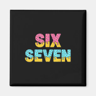67 Glass Strömmemem rolig Six Seven Gen Alpha S Magnet