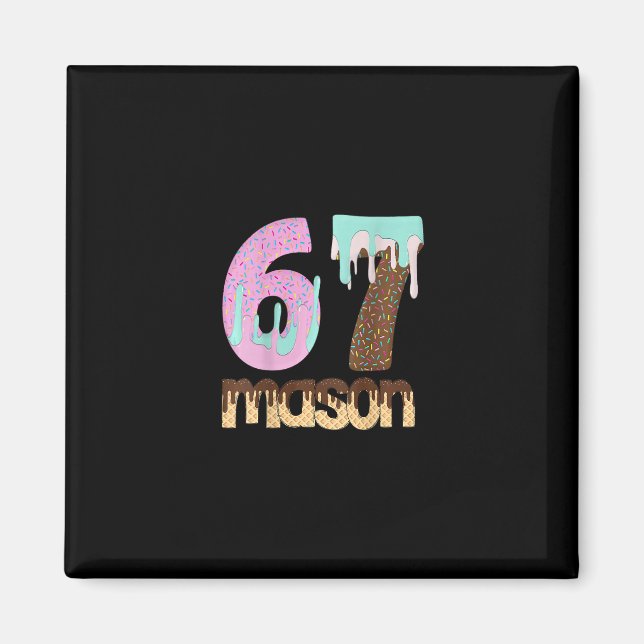 67 Glassis Drip Meme Sex Sju Gen Alpha Slang T Magnet (Framsidan)