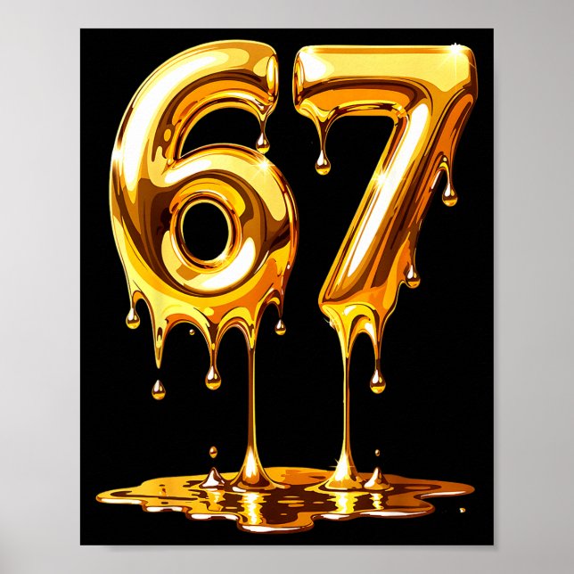 67 Gold Drip Funny Six Seven Meme Boys Kids 6 7 Dr Poster (Framsidan)