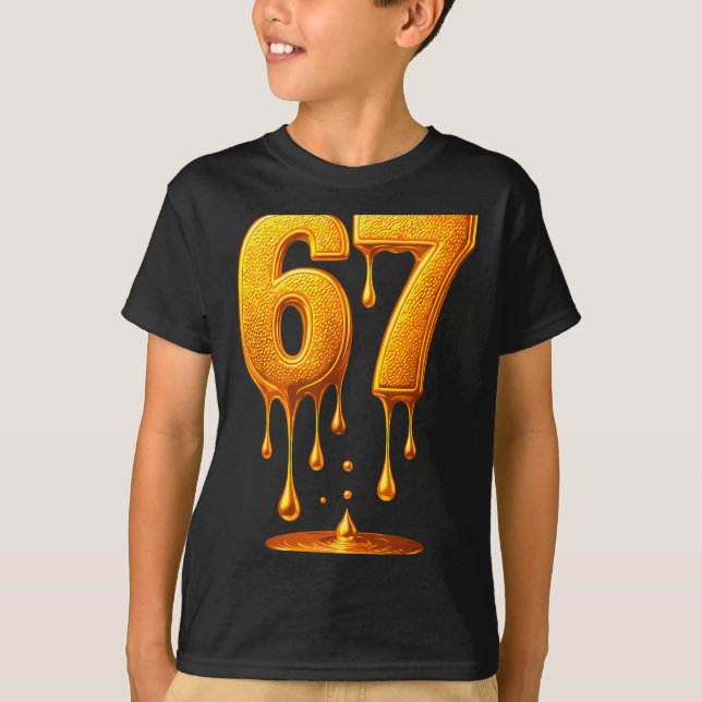 67 Gold Drip Six Seven Funny Meme  T Shirt (Framsida)