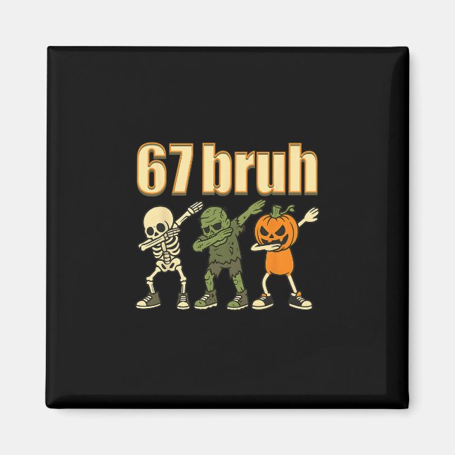67 Halloween Bruh Funny Brainrot Meme Six Seven Bo Magnet (Framsidan)