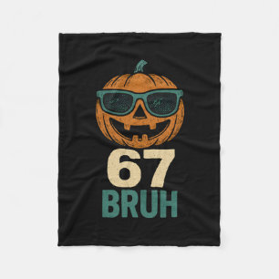67 Halloween Bruh Pumpkin 6-7 Meme Gen Alpha Slang Fleecefilt