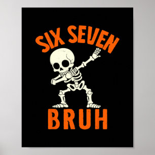 67 Halloween meme 6 7 Dabbing Six Seven Bruh Rolig Poster