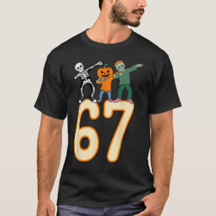 67 Halloween Meme 6 7 Nummer Sex Sju Skelett  T Shirt