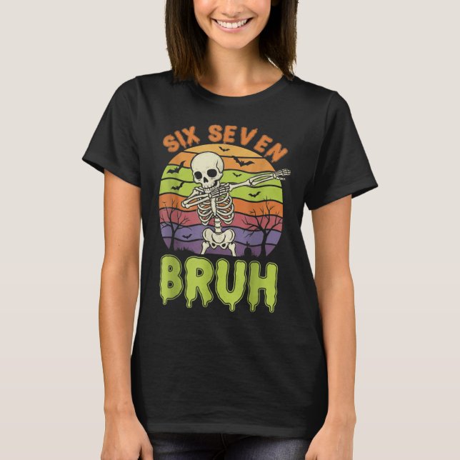 67 Halloween Meme 6 7 Skeleton 6 Sju siffror F T Shirt (Framsida)