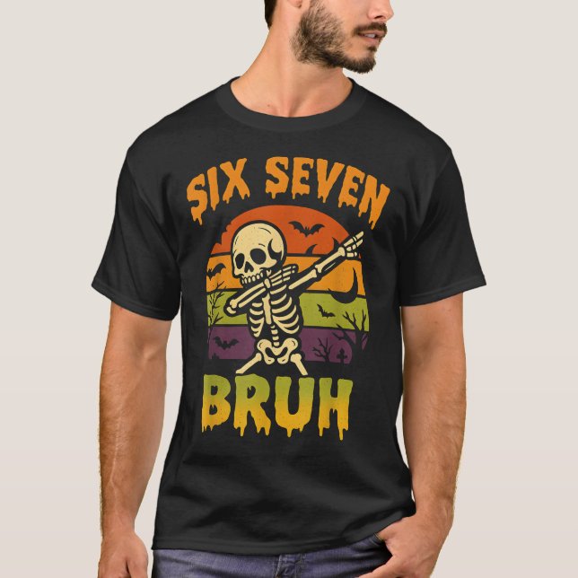 67 Halloween Meme 6 7 Skeleton Six Seven Numbers F T Shirt (Framsida)