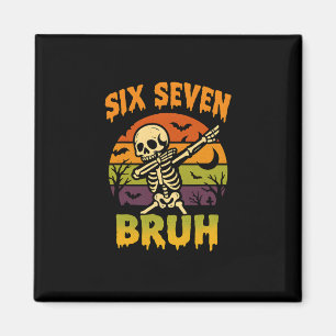 67 Halloween Meme 6 7 Skelett Sex Sju Nummer F Magnet