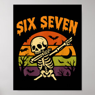 67 Halloween Meme 6 7 Skelett Sex Sju Nummer F Poster