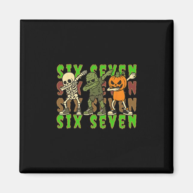 67 Halloween Meme Six Seven Dabbing Skeleton Zombi Magnet (Framsidan)