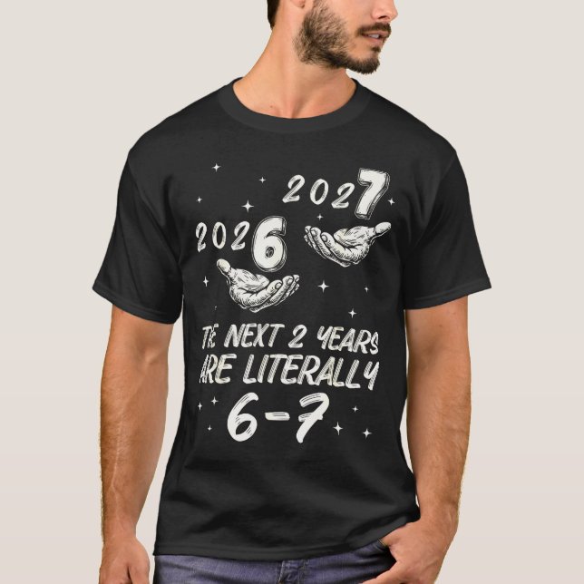 67 Happy New Year 6 7 New Years Eve 2026 Nye Party T Shirt (Framsida)