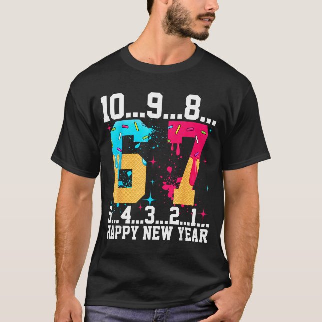 67 Happy New Year Six Seven Funny Countdown 2026  T Shirt (Framsida)