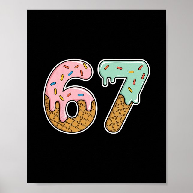 67 Ice Cream 67 Meme Funny Six Seven Gen Alpha Men Poster (Framsidan)