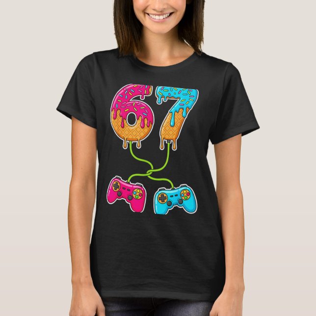 67 Ice Cream Drip Meme Gamer Six Seven Gen Alpha S T Shirt (Framsida)