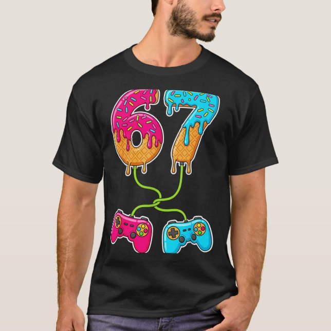 67 Ice Cream Drip Meme Gamer Six Seven Gen Alpha S T Shirt (Framsida)