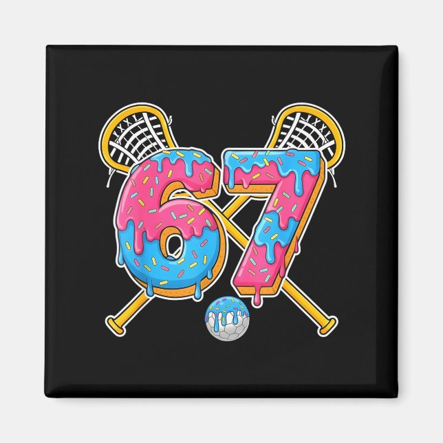 67 Ice Cream Drip Meme Gen Alpha Slang Lacrosse Sr Magnet (Framsidan)