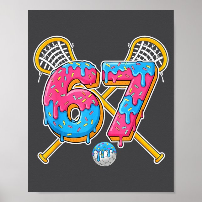 67 Ice Cream Drip Meme Gen Alpha Slang Lacrosse Sr Poster (Framsidan)
