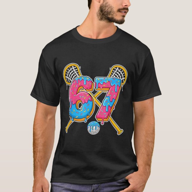 67 Ice Cream Drip Meme Gen Alpha Slang Lacrosse Sr T Shirt (Framsida)