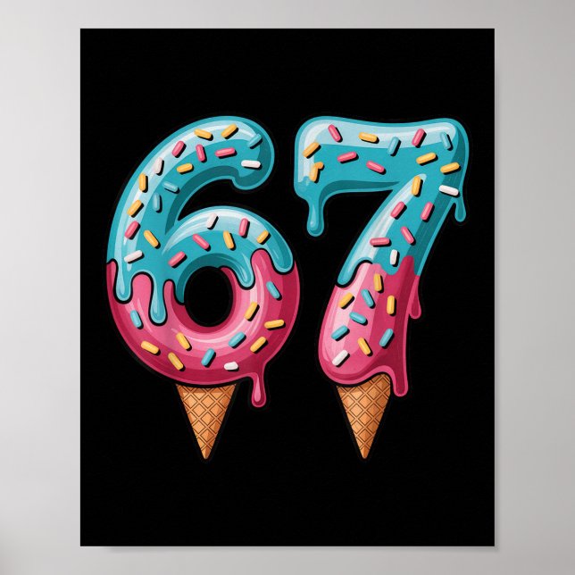 67 Ice Cream Drip Meme  Poster (Framsidan)
