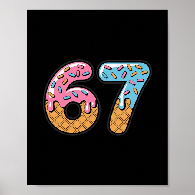 67 Ice Cream Drip Meme Six Seven Gen Alpha Slang 2 Poster (Framsidan)