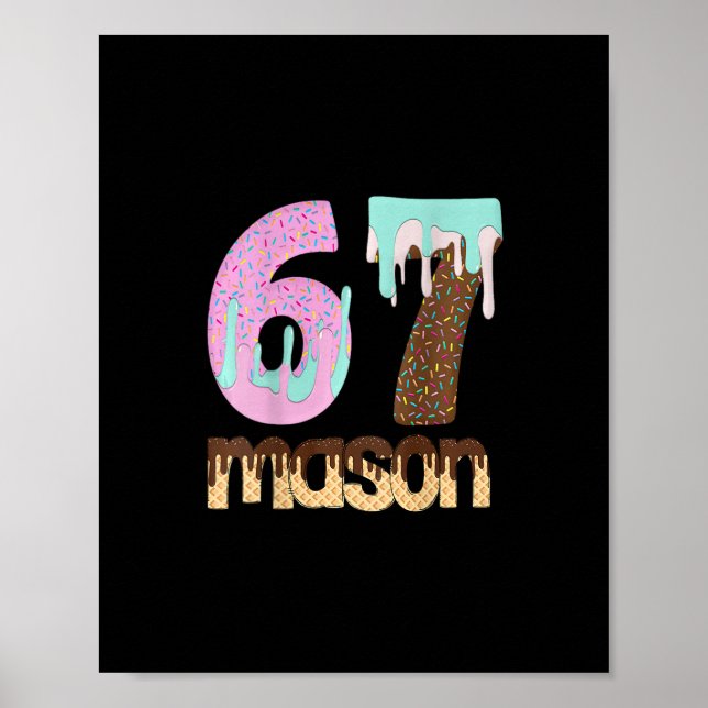 67 Ice Cream Drip Meme Six Seven Gen Alpha Slang T Poster (Framsidan)