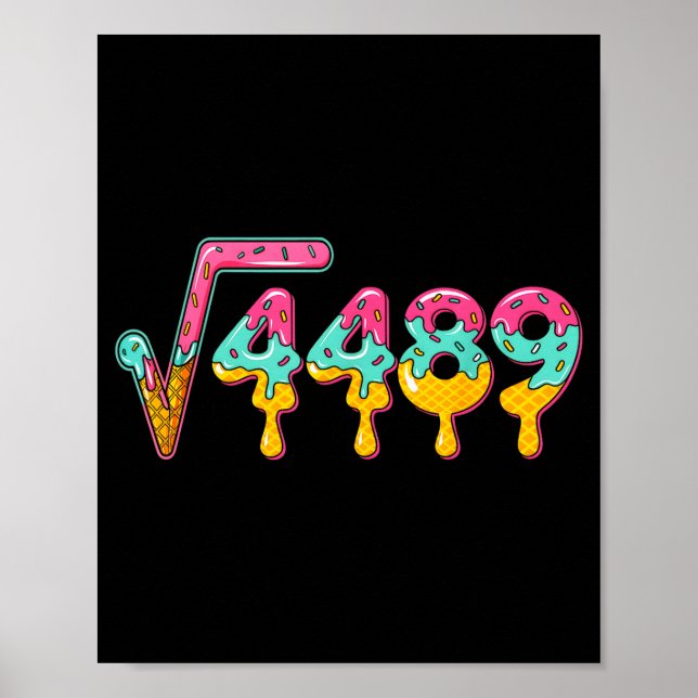 67 Ice Cream Drip Meme Square Root 4489 Slang Math Poster (Framsidan)