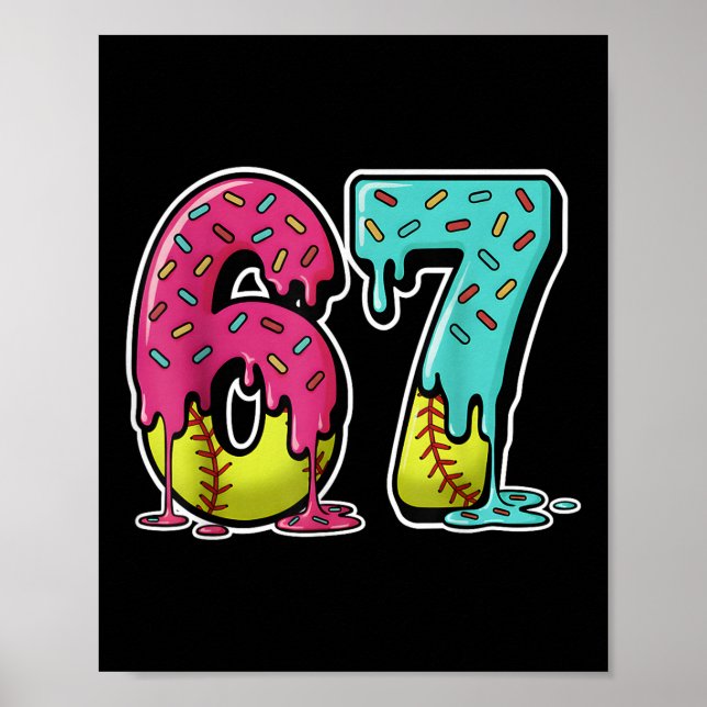 67 Ice Cream Drip Softball Gen Alpha Slang Six Sev Poster (Framsidan)