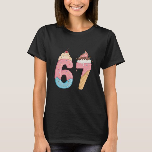 67 Ice Cream  T Shirt (Framsida)