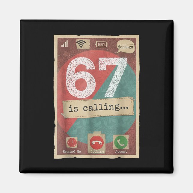 67 Is Calling Funny Gen Z Slang Meme Phone Screen  Magnet (Framsidan)