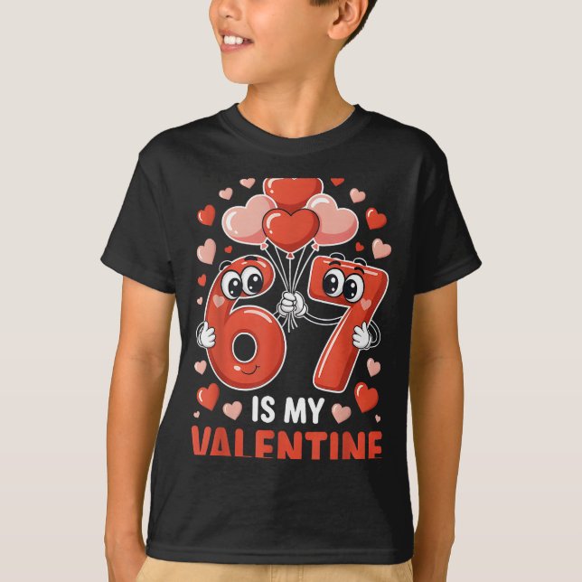 67 Is My Valentine Six Seven Heart Balloons 67 Gen T Shirt (Framsida)