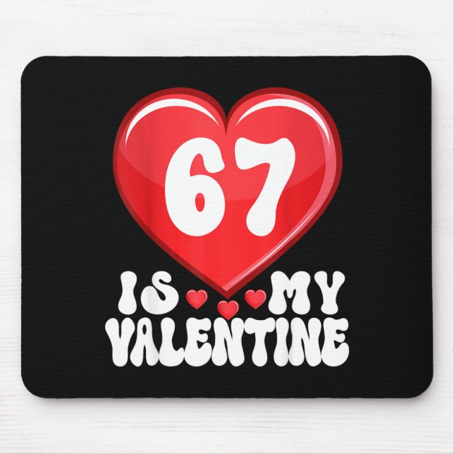 67 Is My Valentine Six Seven Valentines 67 Gen Alp Musmatta (Framsidan)