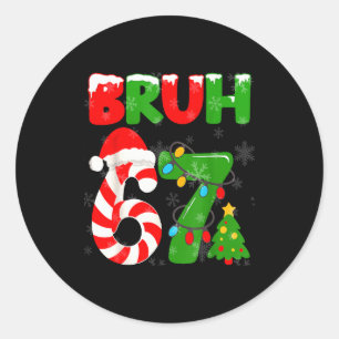 67 jul 6 7 meme pyjamas 67 Bruh slang Runt Klistermärke