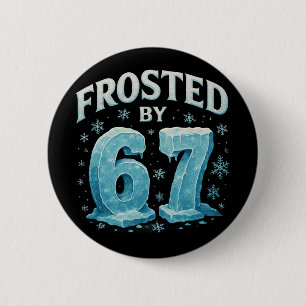 67 Jul is Frost Kall 6 7 Internet Meme Xmas Knapp