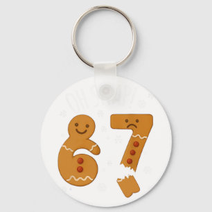 67 jul Oh Snap Gingerbreadman 6 7 Meme Xmas Nyckelring