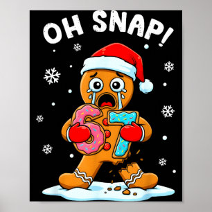 67 jul Oh Snap Gingerbreadman 6 7 Rolig Meme Poster