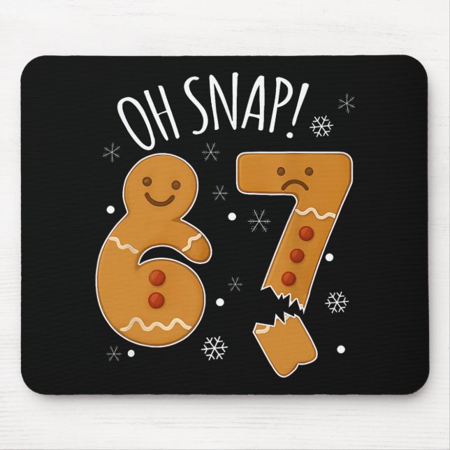 67 Jul Oh Snap Pepparkaksgubbe 6 7 Meme Xmas  Musmatta (Framsidan)