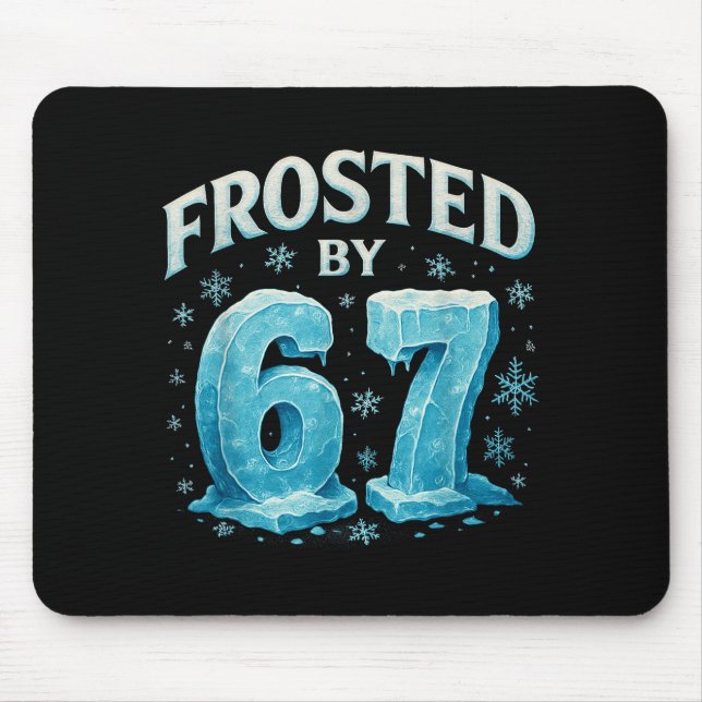 67 Julis Is Frost Kall 6 7 Internet Meme Xmas Musmatta (Framsidan)