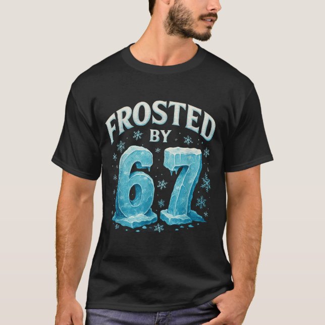 67 Julis Is Frost Kyla 6 7 Internet Meme Xmas T Shirt (Framsida)