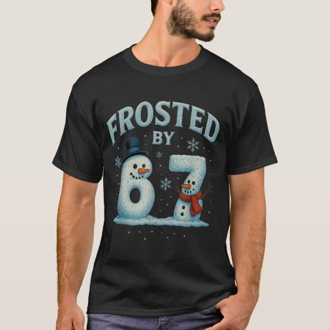 67 Julsnömannen 6 7 Internet Meme Jul 67  T Shirt (Framsida)