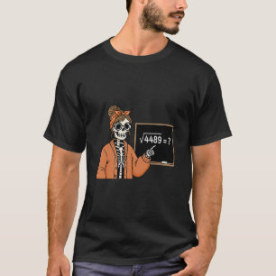 67 Lärare Skeleton Halloween Square Root 4489 Mes T Shirt