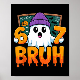 67 lärare spöke sex sju meme matte ekvation bruh poster