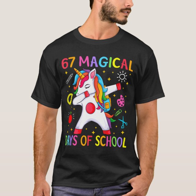 67 Magical Days Of School Unicorn Six Seven Teache T Shirt (Framsida)