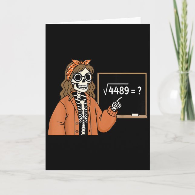 67 Math Teacher Skeleton Halloween Root 4489 Messy Kort (Framsida)