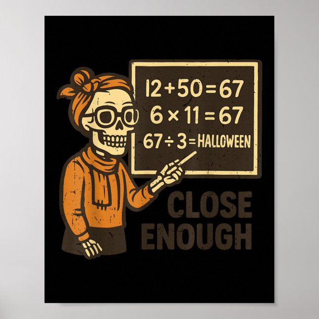 67 matte lärare Halloween kostym Matematik Matemat Poster (Framsidan)