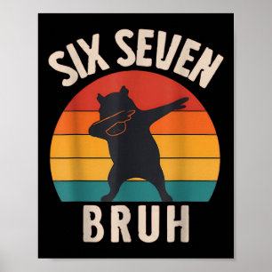 67 Meme 6 7 Dabbing Capyra Six Seven Bruh Rolig Bo Poster