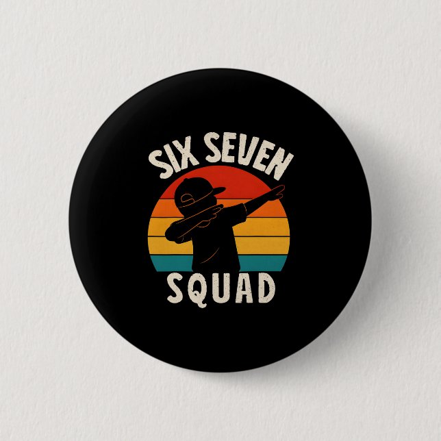 67 Meme 6 7 Nummer Dabba Six Seven Squad Roligt  Knapp (Framsida)